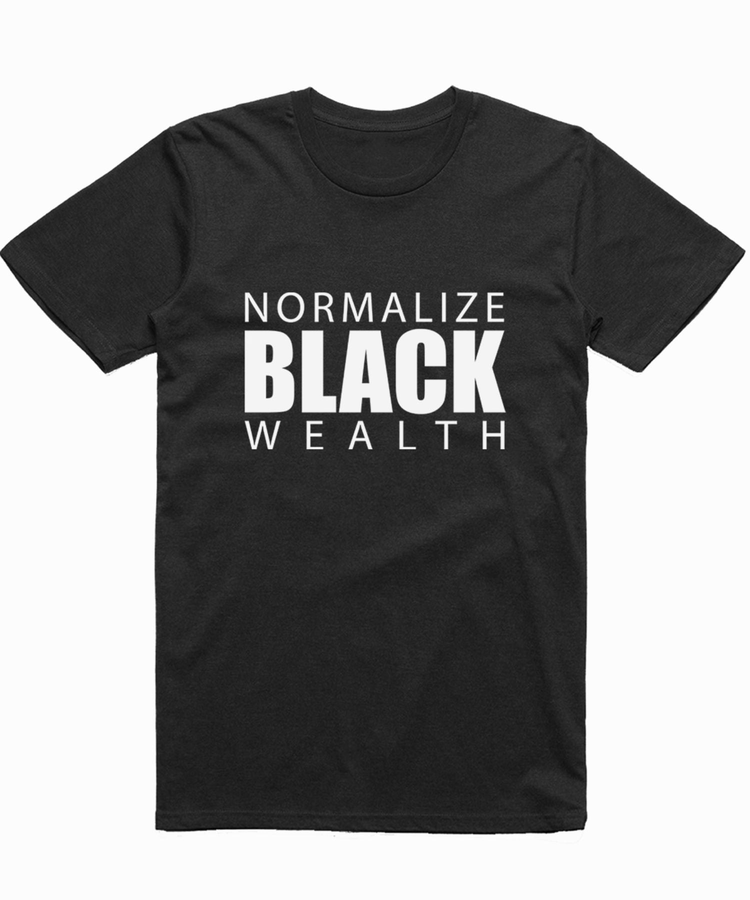 Normalize Black Wealth T-Shirt