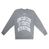 Profit Crewneck Sweatshirt - Gray